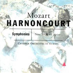 Download Mozart, Nikolaus Harnoncourt, Chamber Orchestra Of Europe - Symphonies Nos 39 41 Jupiter