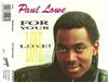 ladda ner album Paul Lowe - For Your Love