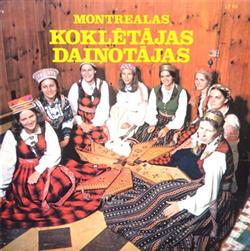 Download Montrealas Koklētāju Daiņotāju Kopa Latvian Folk Ensemble Of Montreal - Montrealas Koklētājas Daiņotājas