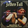 lytte på nettet Jethro Tull - Melodies In Switzerland 2005