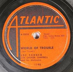 Download Joe Turner With Choker Campbell And His Orchestra - World Of Trouble Love Roller Coaster