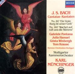 Download Bach, Münchinger, Stuttgarter Kammerorchester - Cantatas Kantaten No 80 Ein Feste Burg Ist Unser Gott No 140 Wachet Auf Ruft Uns Die Stimme