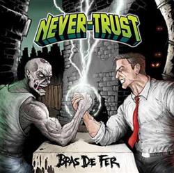 Download NeverTrust - Bras De Fer