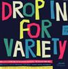 online anhören Various - Drop In For Variety