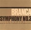 Album herunterladen Branca - Symphony No 3 Gloria Music For The First 127 Intervals Of The Harmonic Series