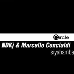 Download NDKj & Marcello Concialdi - Siyahamba