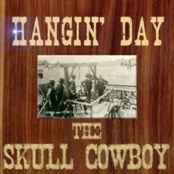 Download The Skull Cowboy - Hangin Day