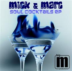 Download Mick & Marc - Soul Cocktails EP