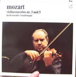 Download David Oistrakh, Leonid Kogan, Wolfgang Amadeus Mozart - Violinconcertos Nr 3 And 5