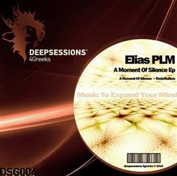 Download Elias PLM - A Moment Of Silence Ep