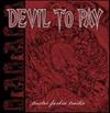 last ned album Devil To Pay, Mantis - Tractor Fuckin Trailer Choking On Forbidden Fruit