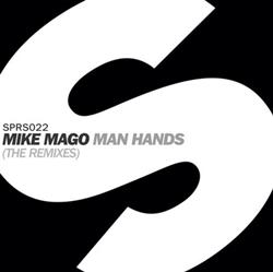 Download Mike Mago - Man Hands The Remixes