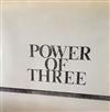 online anhören Power Of Three - Untitled