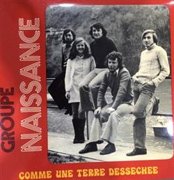 Download Groupe Naissance - Comme Une Terre Desséchée