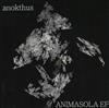 ouvir online Anokthus - Animasola EP