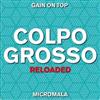 last ned album Micromala - Colpo Grosso Reloaded