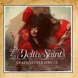 Download The Delta Saints - Death Letter Jubilee