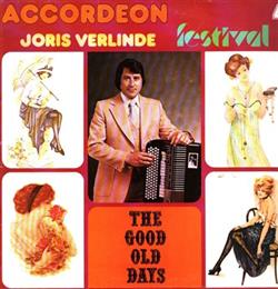 Download Joris Verlinde - Accordeon Festival 4 The Good Old Days