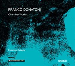 Download Franco Donatoni Ensemble Adapter - Chamber Works