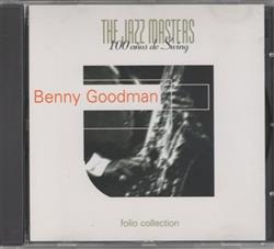 Download Benny Goodman - The Jazz Masters 100 Años De Swing