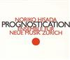 escuchar en línea Noriko Hisada ensemble für neue musik zürich - Prognostication