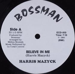 Download Harris Mazyck - Believe Me More Power To You