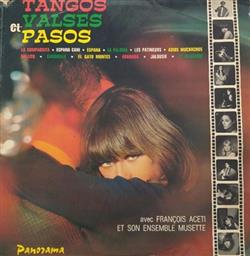 Download François Acéti Et Son Ensemble - Tangos Valses et Pasos