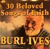 ouvir online Burl Ives - 30 Beloved Songs Of Faith