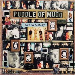 Download Puddle Of Mudd - Life On Display