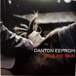 Download Danton Eeprom - Give Me Pain