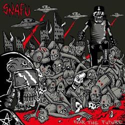 Download SNAFU - Fear The Future