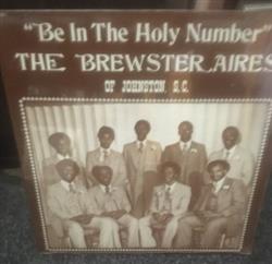 Download Brewsteraires of Johnston, SC - Be In The Holy Number