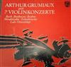 Arthur Grumiaux - Arthur Grumiaux Spielt 7 Violinkonzerte