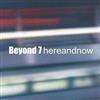 télécharger l'album Beyond 7 - hereandnow