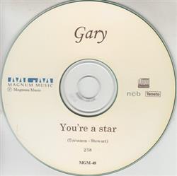 Download Gary - Youre A Star