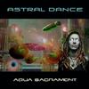 ladda ner album Astral Dance - Aqua Sacrament