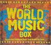 escuchar en línea Various - The World Music Box Popular And Traditional Music From Around The Globe