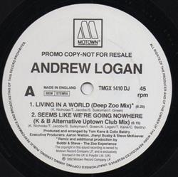 Download Andrew Logan - Living In A World Seems Like Were Going Nowhere