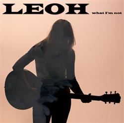 Download Leoh - What Im Not