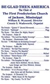 Album herunterladen The Choir Of The First Presbyterian Church Of Jackson, Mississippi, William K Wymond, Connie S Wadsworth - Be Glad Then America A Service Of Scripture With Music From The Colonial Era