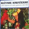 online anhören John Taaroa Et Ses Guitares Des Îles - Guitare Hawaiienne