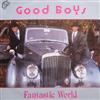 lytte på nettet Good Boys - Fantastic World