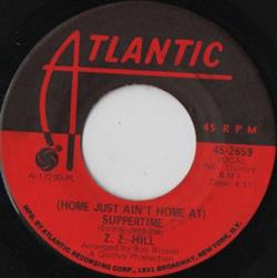 Download ZZ Hill - Home Just Aint Home At SuppertimeIts A Hang Up Baby