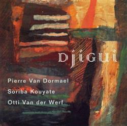 Download Pierre Van Dormael, Soriba Kouyate, Otti Van der Werf - Djigui