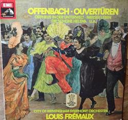 Download Offenbach, Louis Frémaux, City Of Birmingham Symphony Orchestra - Ouvertüren