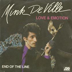 Download Mink DeVille - Love And Emotion End Of The Line