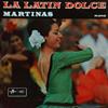 lataa albumi Martinas Y Su Orquesta - La Latin Dolce