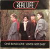 online anhören Real Life - One Blind Love Loves Not Easy