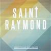 online anhören Saint Raymond - Everything She Wants