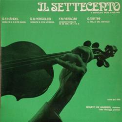 Download Renato De Barbieri, Tullio Maccoggi - Il Settecento 4 Sonate Per Violino